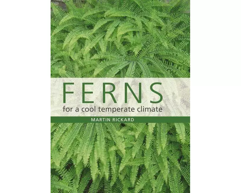 Ferns for a Cool Temperate Climate