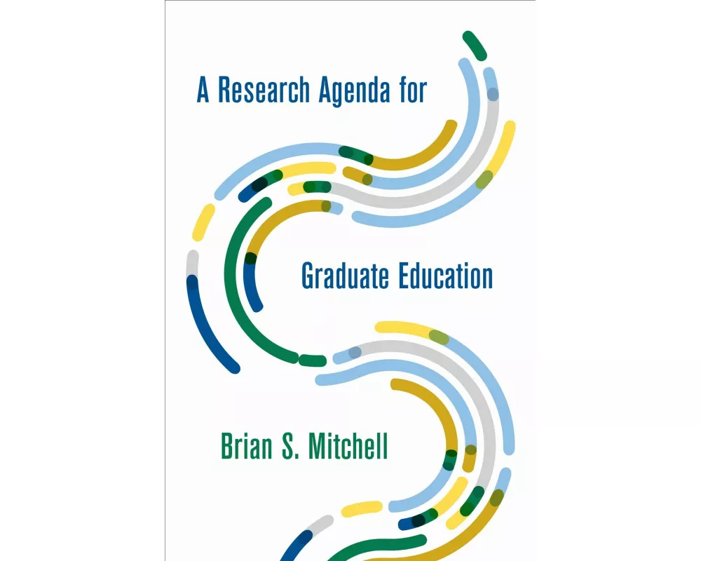 A Research Agenda for Graduate Education