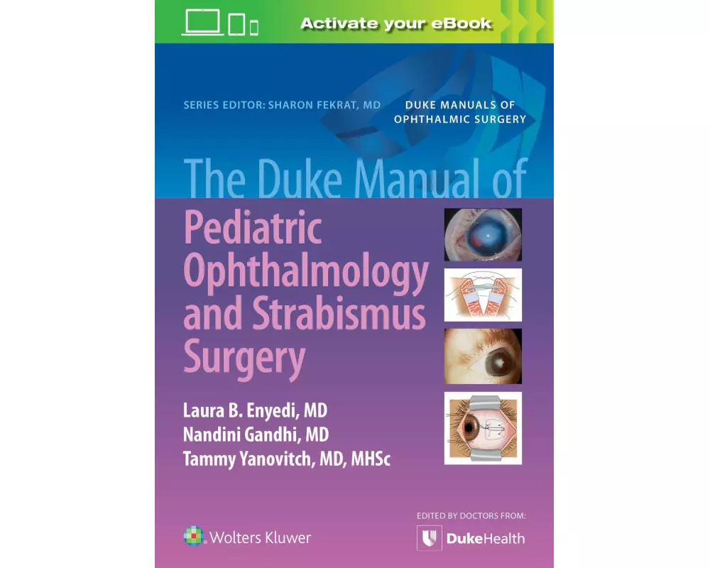 The Duke Manual of Pediatric Ophthalmology and Strabismus Surgery