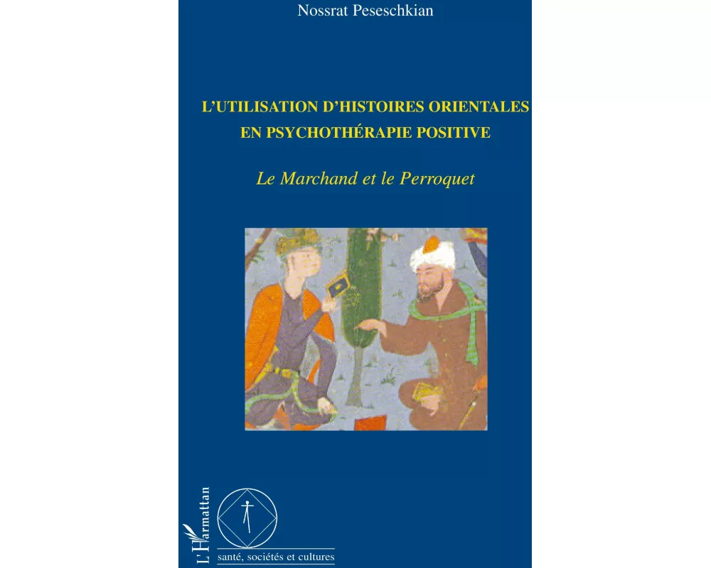 L'utilisation d'histoires orientales en psychothérapie positive