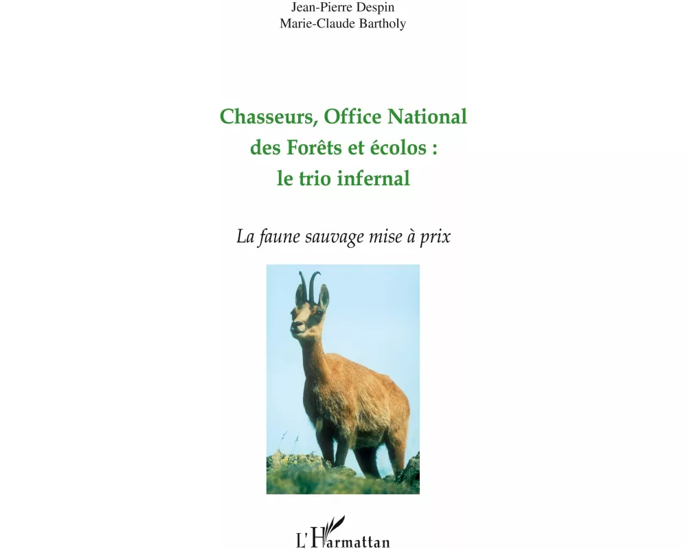 Chasseurs, Office National des Forêts et écolos : le trio infernal