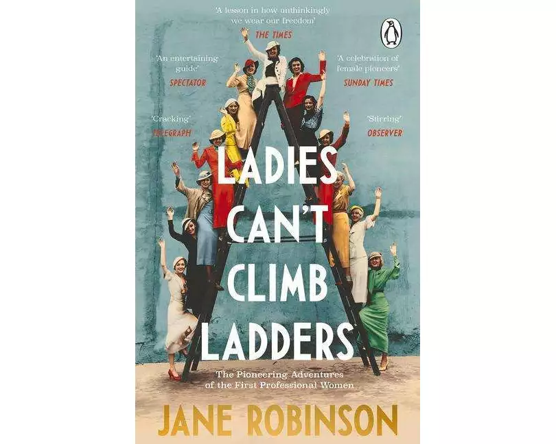 Ladies Can’t Climb Ladders