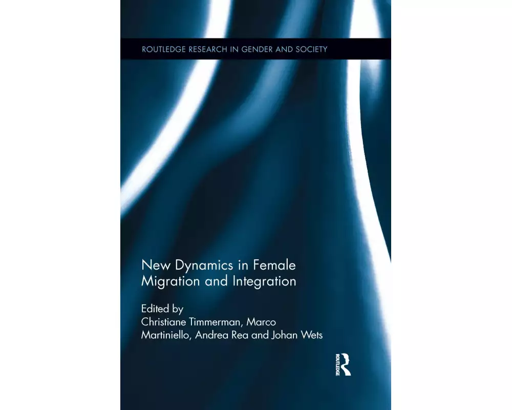 New Dynamics in Female Migration and Integration