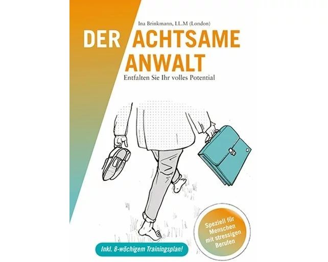 Der achtsame Anwalt