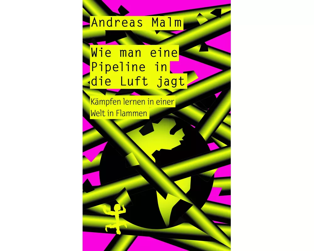 Wie man eine Pipeline in die Luft jagt