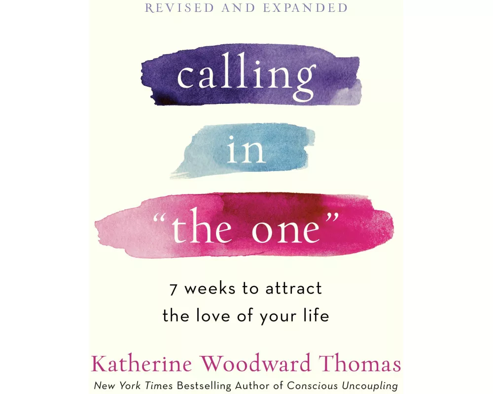 Calling in "The One" Revised and Expanded