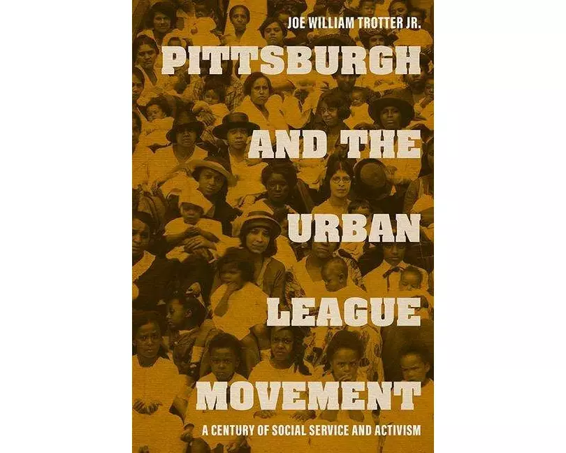 Pittsburgh and the Urban League Movement