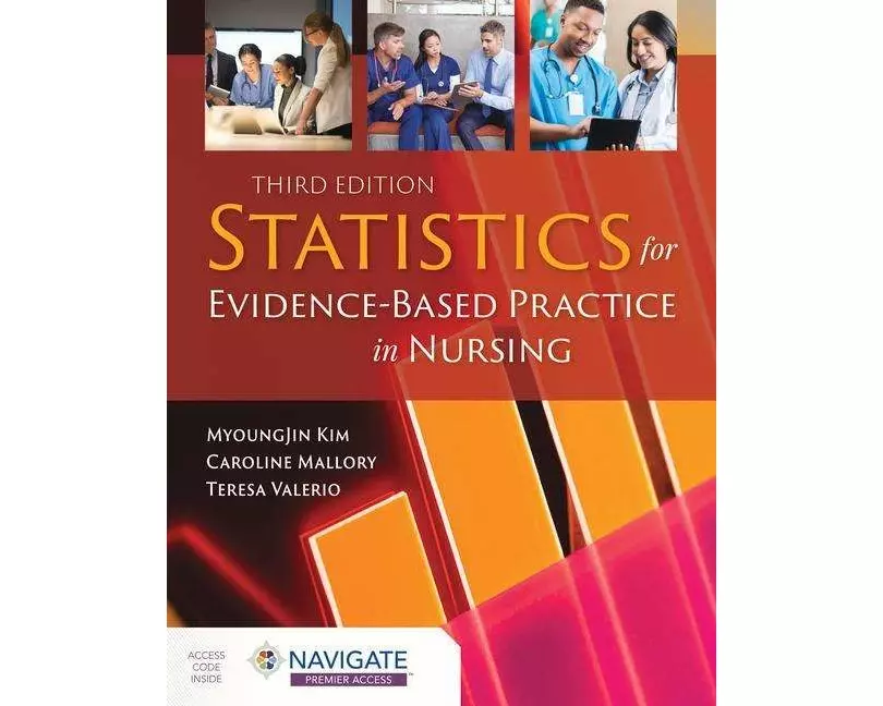 Statistics For Evidence-Based Practice In Nursing