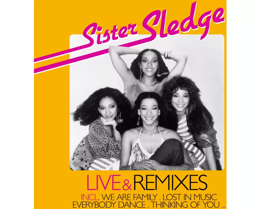 Sister Sledge Live & Remixes
