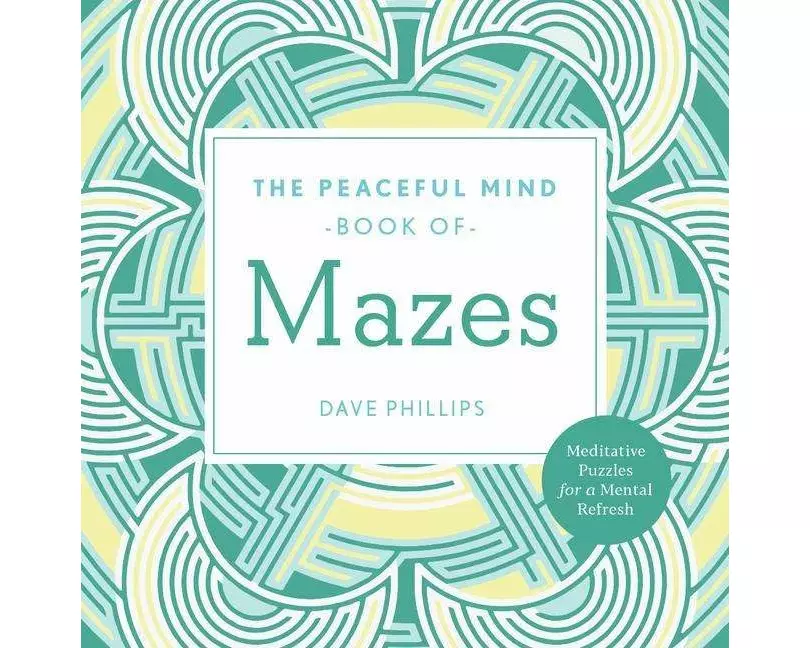 Peaceful Mind Book of Mazes