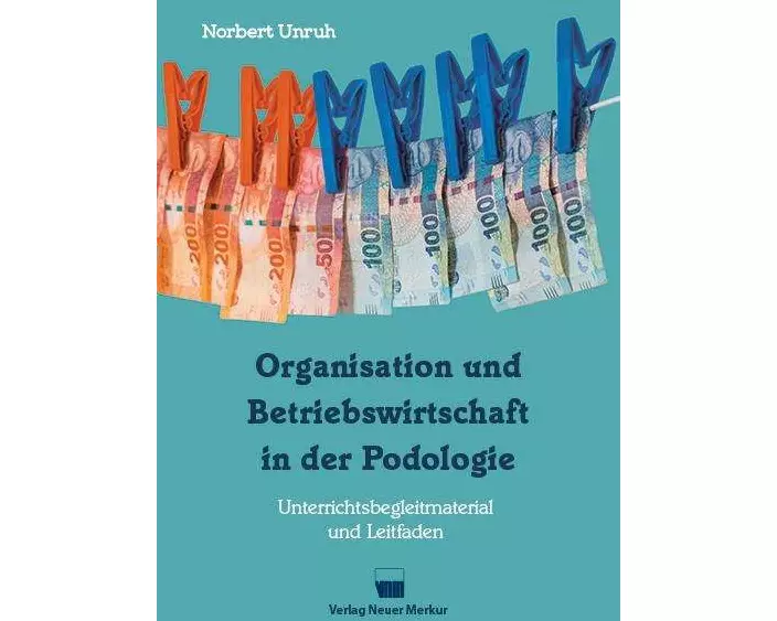 Organisation und Betriebswirtschaft in der Podologie