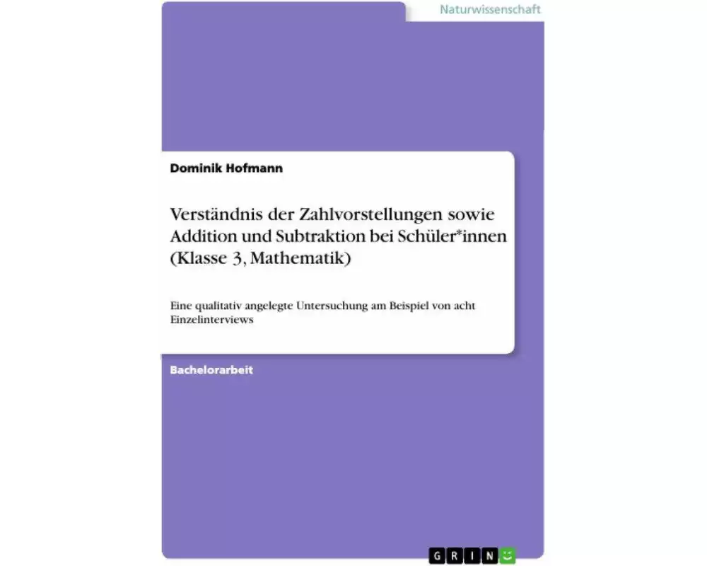 Verständnis der Zahlvorstellungen sowie Addition und Subtraktion bei Schüler*innen (Klasse 3, Mathematik)