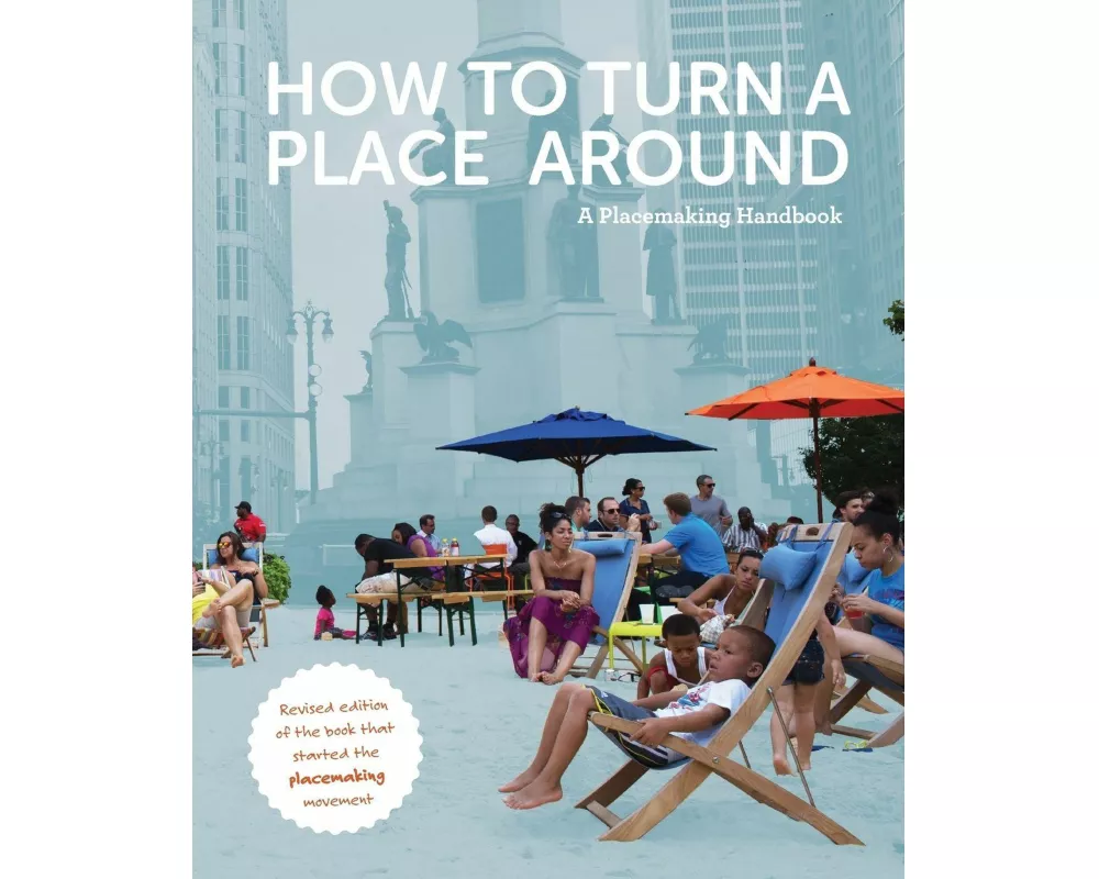 How to Turn a Place Around