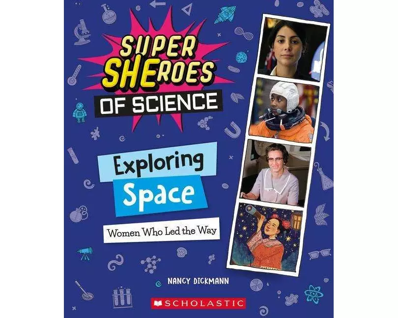 Exploring Space: Women Who Led the Way (Super SHEroes of Science)