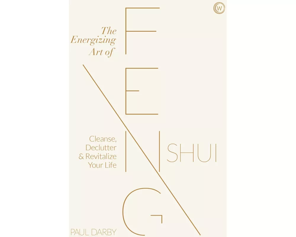 The Energizing Art of Feng Shui