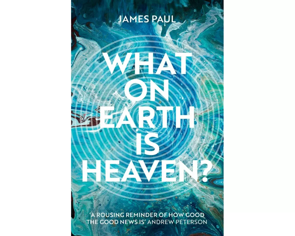 What on Earth is Heaven?