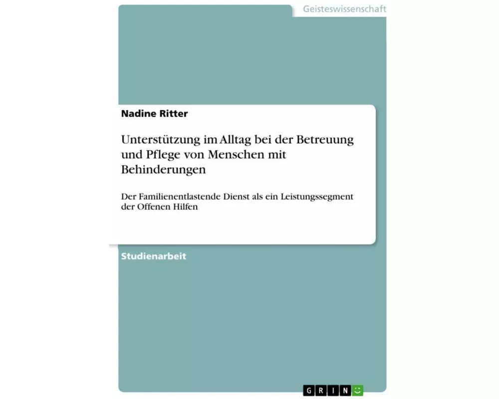 Unterstützung im Alltag bei der Betreuung und Pflege von Menschen mit Behinderungen