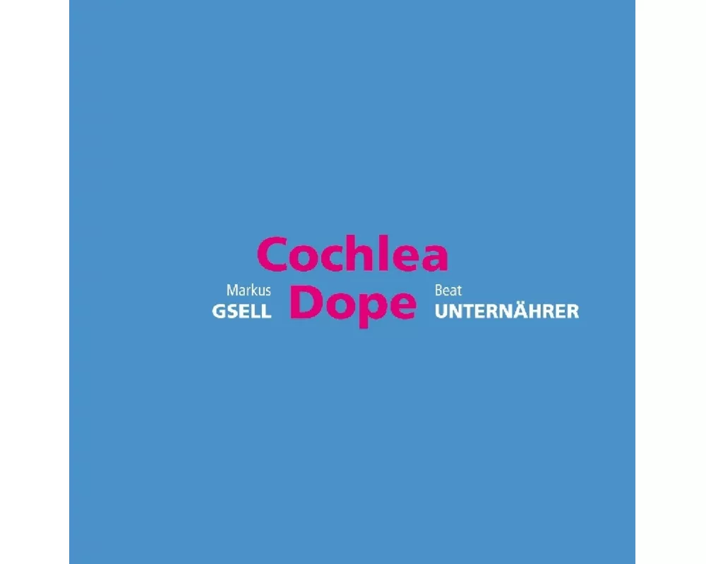 Cochlea Dope