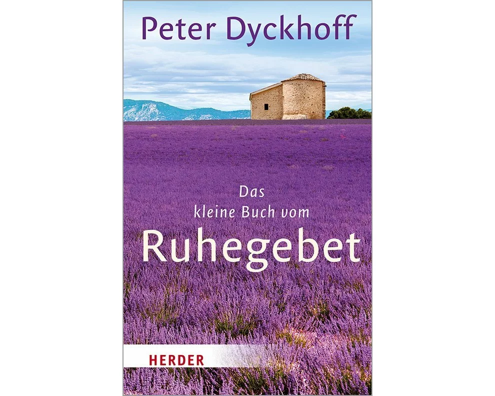 Das kleine Buch vom Ruhegebet
