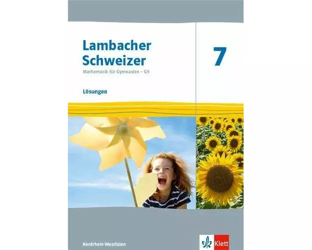 Lambacher Schweizer Mathematik 7 - G9. Ausgabe Nordrhein-Westfalen. Lösungen Klasse 7