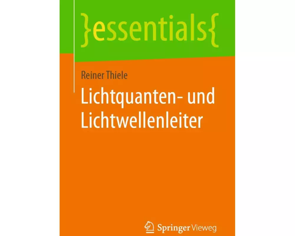 Lichtquanten- und Lichtwellenleiter