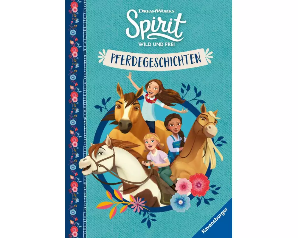 Dreamworks Spirit Wild und Frei: Pferdegeschichten