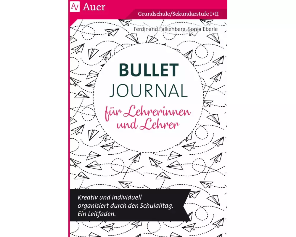 Bullet Journal für Lehrerinnen und Lehrer