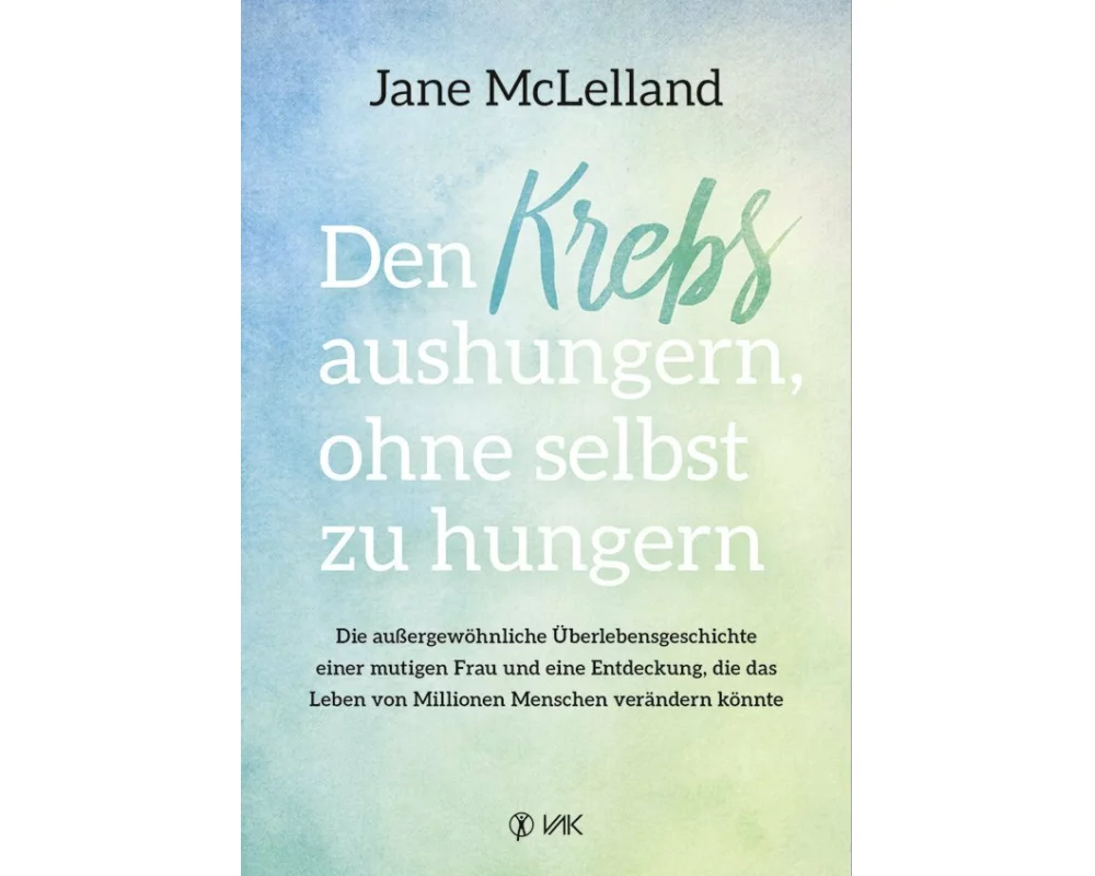 Den Krebs aushungern, ohne selbst zu hungern