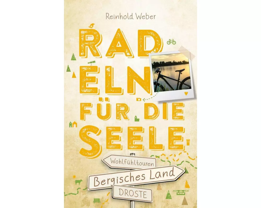 Bergisches Land. Radeln für die Seele