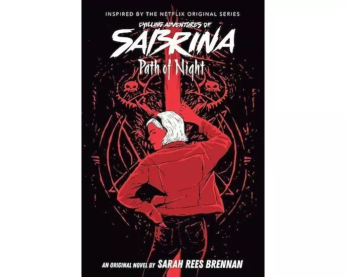 Path of Night (The Chilling Adventures of Sabrina Novel #3)
