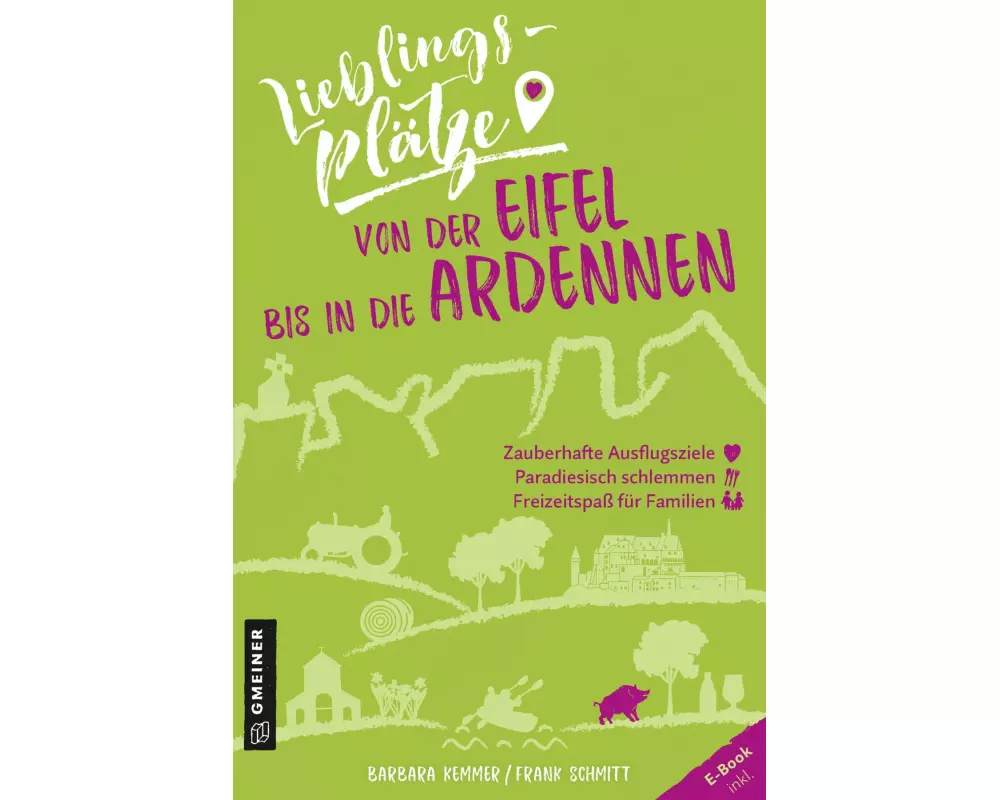 Lieblingsplätze von der Eifel bis in die Ardennen