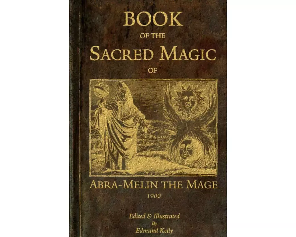 Book of the Sacred Magic of Abra-Melin the Mage