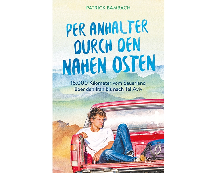 Per Anhalter durch den Nahen Osten