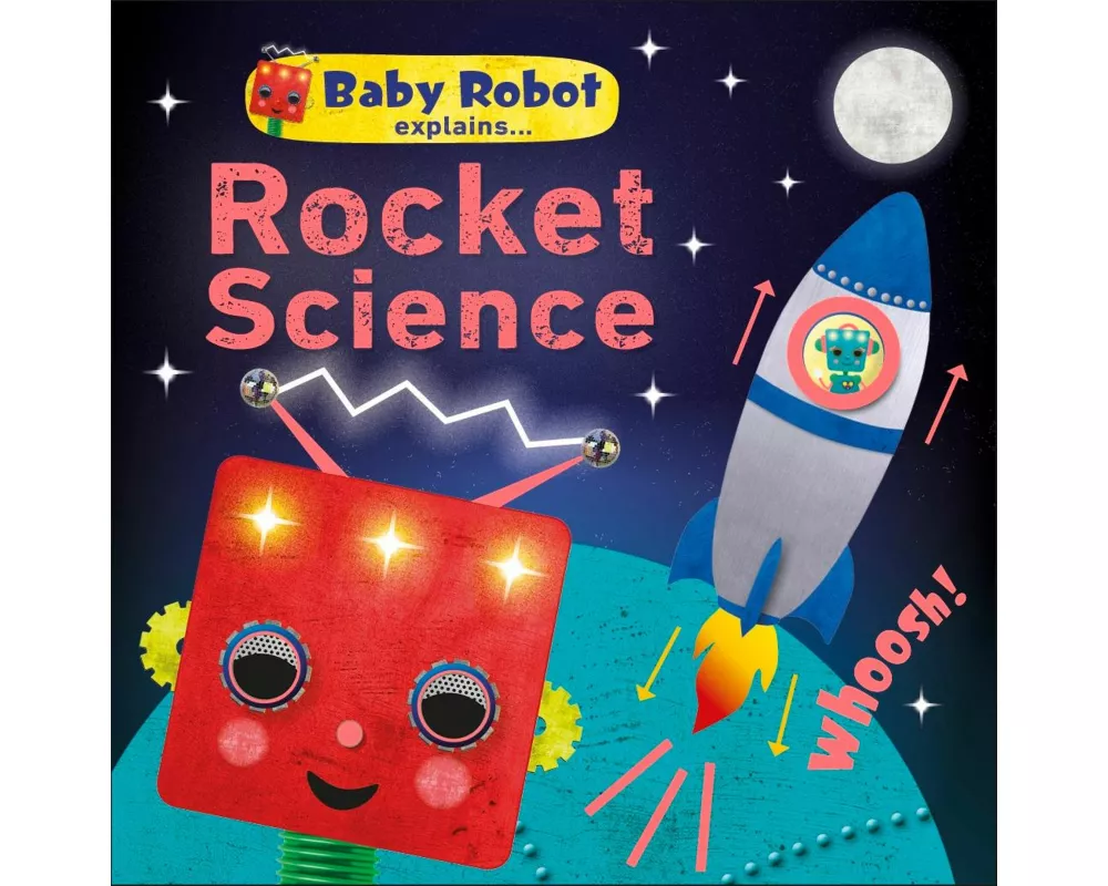 Baby Robot Explains... Rocket Science