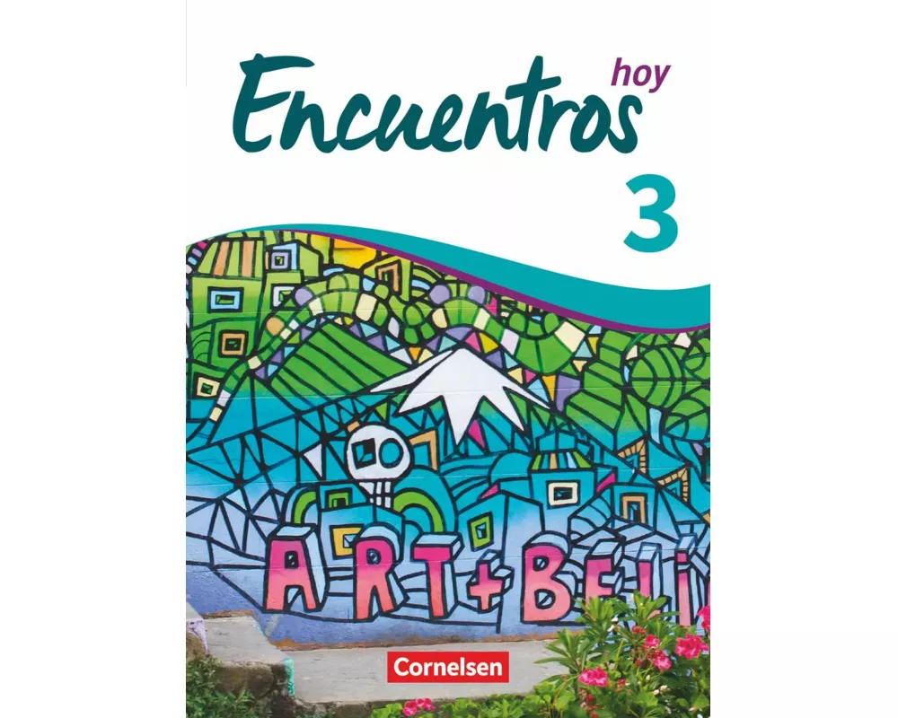 Encuentros - Método de Español - Spanisch als 3. Fremdsprache - Ausgabe 2018 - Band 3
