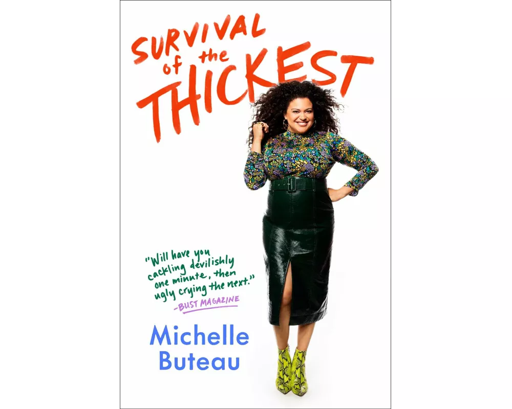 Survival of the Thickest