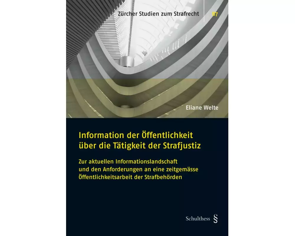 Information der Öffentlichkeit über die Tätigkeit der Strafjustiz