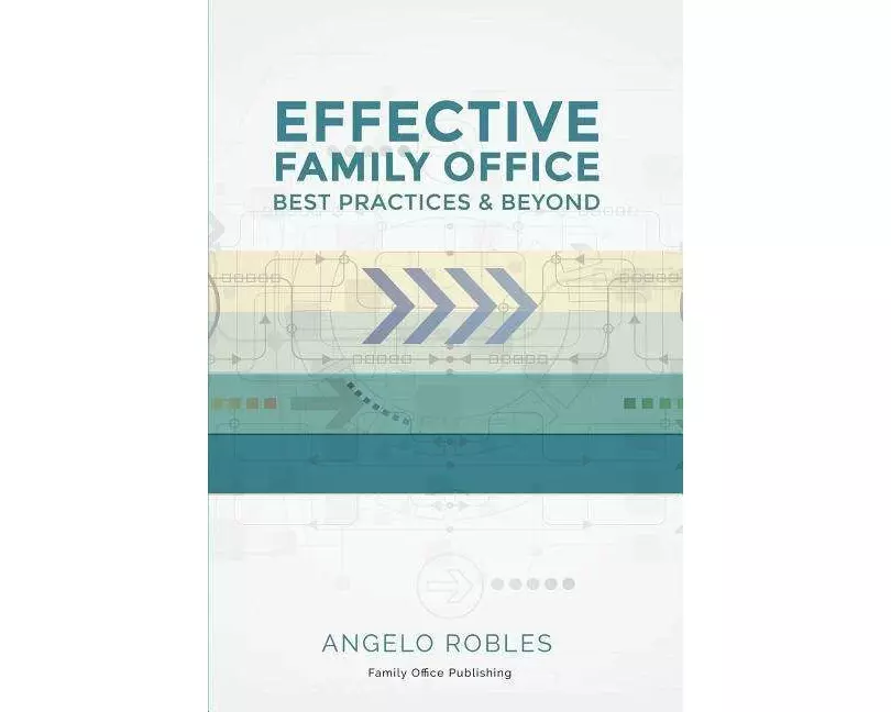 Effective Family Office: Best Practices and Beyond
