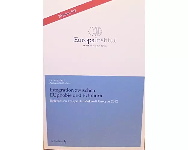 Integration zwischen EUphobie und EUphorie