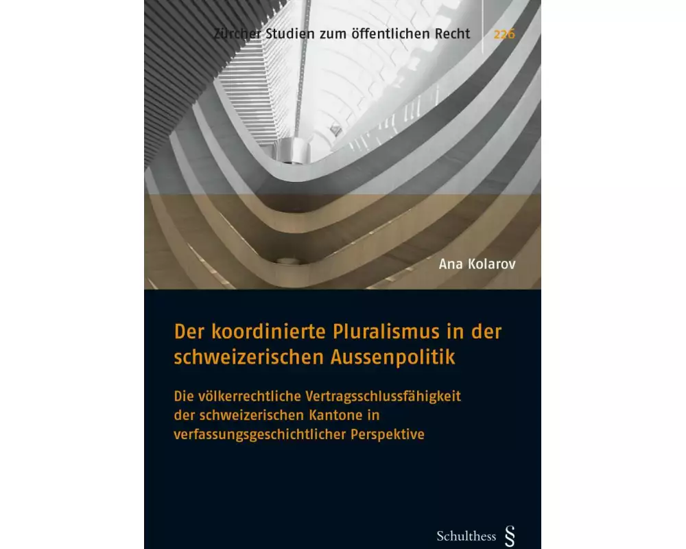 Der koordinierte Pluralismus in der schweizerischen Aussenpolitik