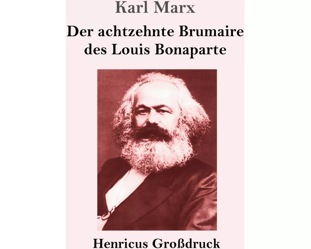 Der achtzehnte Brumaire des Louis Bonaparte (Großdruck)