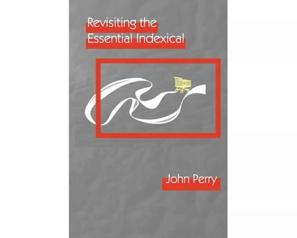 Revisiting the Essential Indexical