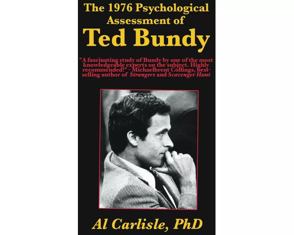 The 1976 Psychological Assessment of Ted Bundy