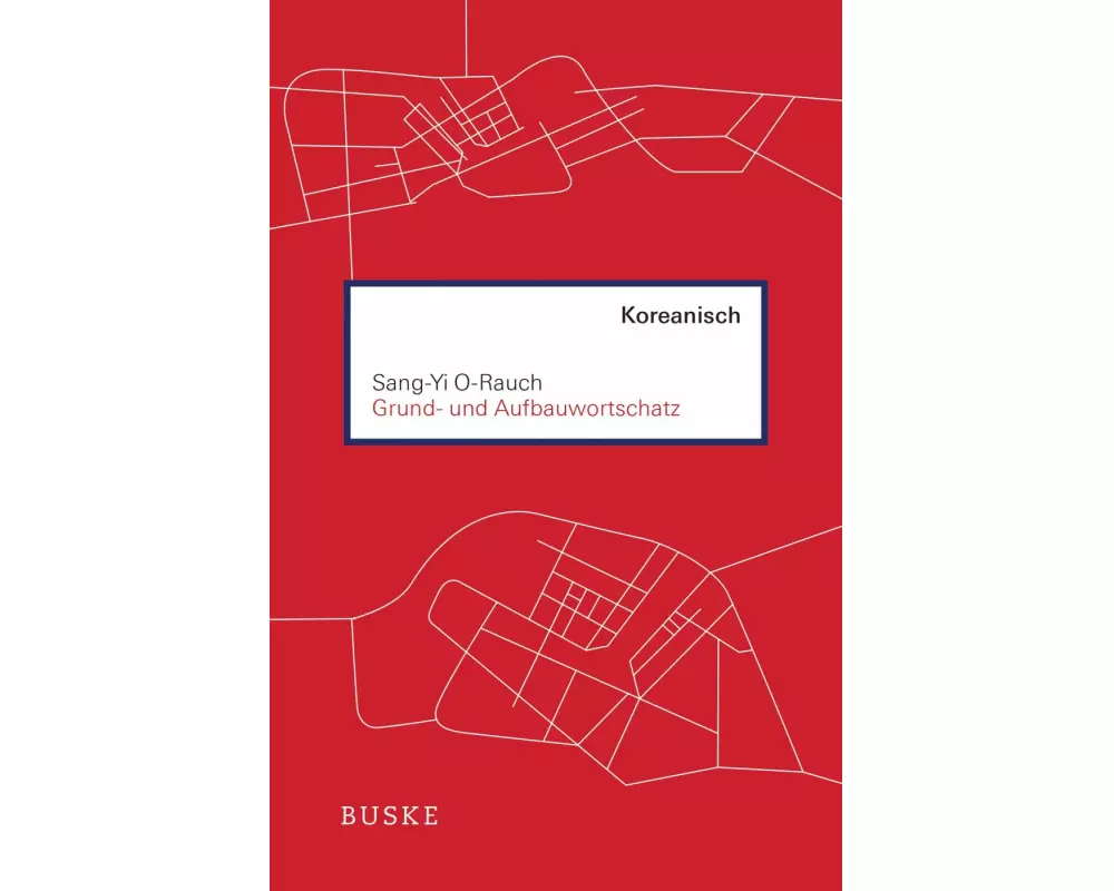 Grund- und Aufbauwortschatz Koreanisch