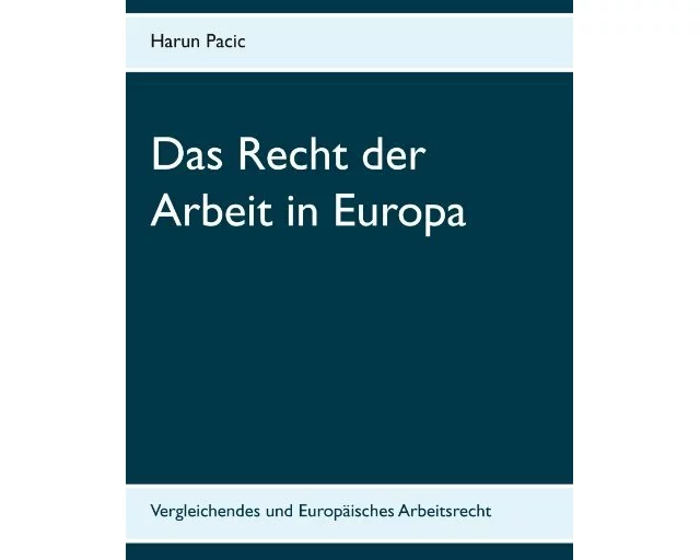 Das Recht der Arbeit in Europa