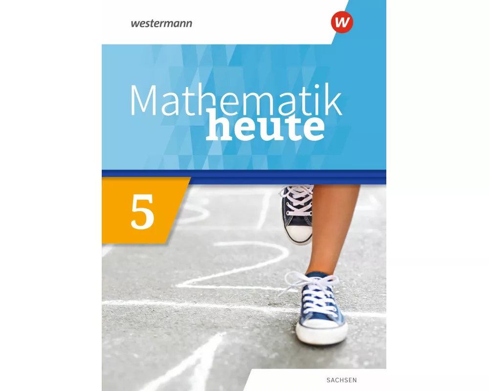 Mathematik heute - Ausgabe 2020 für Sachsen