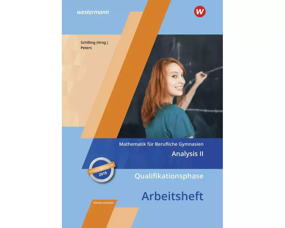 Mathematik für Berufliche Gymnasien - Ausgabe für das Kerncurriculum 2018 in Niedersachsen