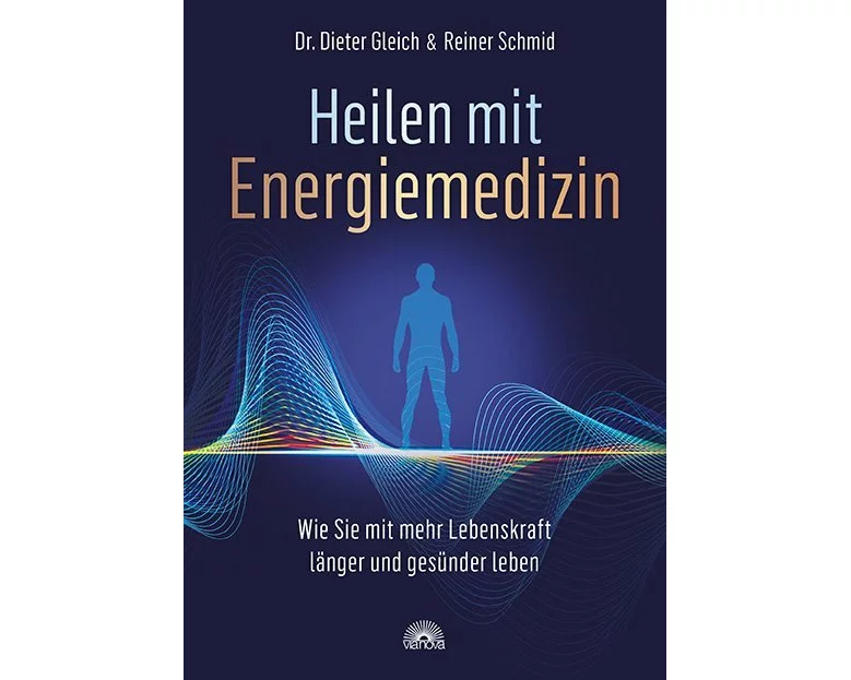Heilen mit Energiemedizin