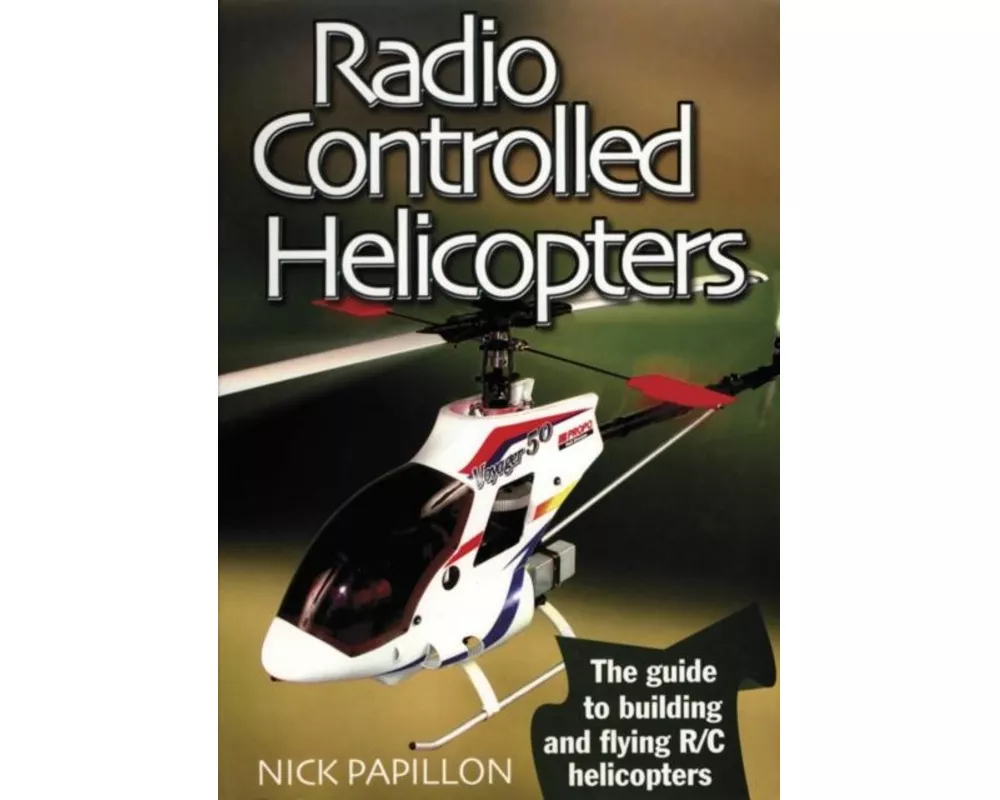 Radio Controlled Helicopters