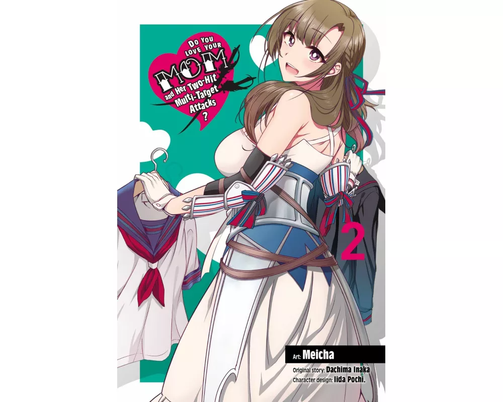 Do You Love Your Mom and Her Two-Hit Multi-Target Attacks?, Vol. 2 (manga)